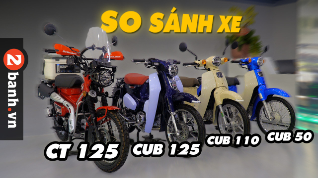 So sanh diem giong va khac nhau giua 4 dong xe Super Cub 50 110 C125 va CT125 tai Viet Nam