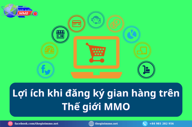 Dang ky gian hang The Gioi MMO de dang Co hoi kinh doanh tiem nang cho ban - 2